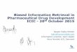 Biased Information Retrieval in Pharmaceutical Drug Development