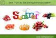 Best Fruits to Eat During Summer Season