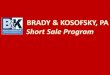 Brady & Kosofsky, PA., Short Sale Program