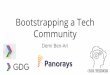 Bootstrapping a Tech Community - Demi Ben-Ari