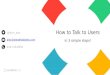How to Talk to Users by Alec Levin