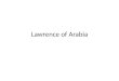 Lawrence of Arabia presentation