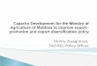 Capacity Development for the Ministry of Agriculture of Moldova to improve export-promotion and export diversification policy