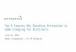 Webinar: Top 5 Reasons Why DataStax Enterprise Is Game Changing For Architects