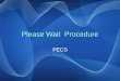 Please wait procedure