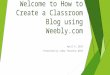 Creating a classroom blog staff development 1-student copy-online presentaion