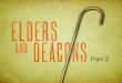 Elders  and Deacons Part  2