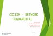 Csc339 – lecture 2 network fundamental