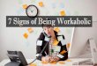 7 signs of being workaholic