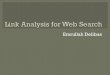 Link analysis for web search