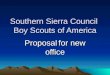 Southern sierra council office power point