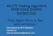For Sale Gold ETF trading algorithm---Symbol is GLD