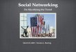 Social Networking: De-Mystifying the Trend