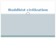 Buddhist civilization (1)