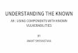 Understanding The Known: OWASP A9 Using Components With Known Vulnerabilities