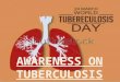 Awareness on Tuberculosis