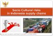 Socio cultural risks in indonesian supply chains   copy