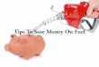 Tips To Save Money On Fuel