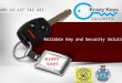 Reliable Key and Security Solutions