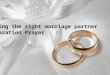 Finding the right marriage partner