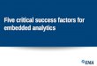 Five Critical Success Factors for Embedded Analytics