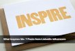 What Inspires Me: 7 Posts from LinkedIn Influencers
