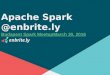 Budapest Spark Meetup - Apache Spark @enbrite.ly