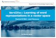 Word2Vec: Learning of word representations in a vector space - Di Mitri & Hermans