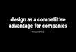 Design as a Competitive Advantage for Business