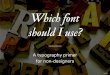 Which typeface should I use?