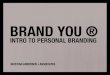 Brand You : Personal Branding