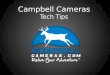 Video Camera Tech Tips - Campbell Cameras