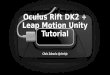 Oculus Rift DK2 + Leap Motion Tutorial