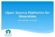 Open Source Wearable Platforms