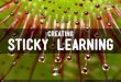 Creating Sticky Learning To Combat Our Illusion Of Knowing
