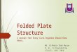 Folded plate structure