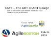 The Art of SAFe ART/VS Design - Agile Boston Meetup - Feb 2016