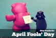 Easy Pranks for April Fools' Day