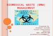Bio Medical Waste Management Presentation 2016