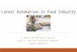 Latest automation  in food industry