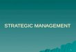 Evolution of the strategic management