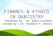 Finance and ethics in dentistry
