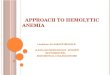 Approach to hemolytic anemia