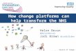 How change platforms can help transform the NHS