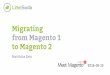 Migrating from Magento 1 to Magento 2