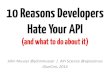 Ten Reasons Developers Hate Your API