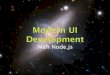 Modern UI Development With Node.js