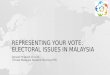 Representing Your Vote : Electoral Issues in Malaysia