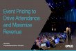 Opus Agency: Event Pricing to Drive Attendance and Maximize Revenue