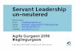 Servant Leadership un-neutered